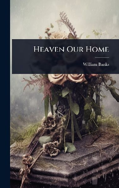 Heaven Our Home