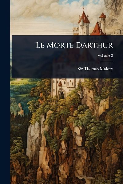 Le Morte Darthur