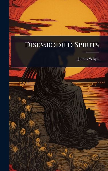 Disembodied Spirits