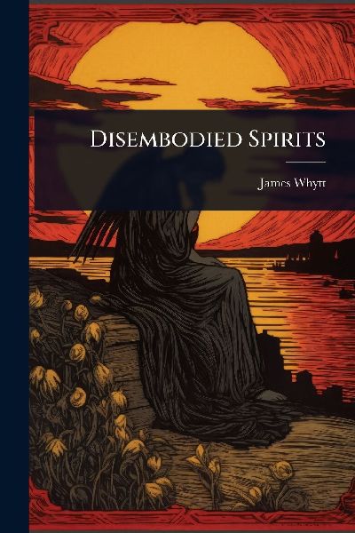 Disembodied Spirits