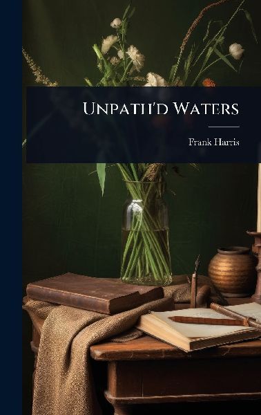Unpathd Waters