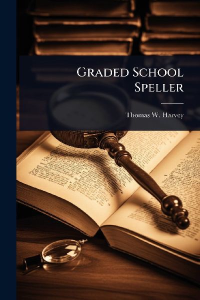 Graded School Speller