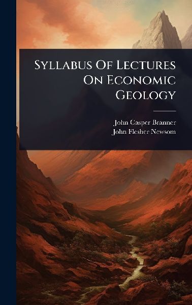 Syllabus Of Lectures On Economic Geology