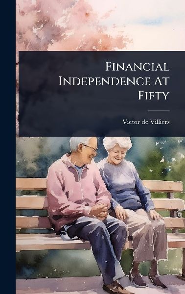 Financial Independence At Fifty