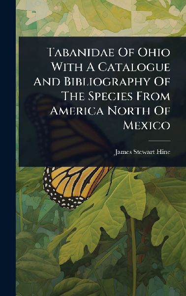 Tabanidae Of Ohio With A Catalogue And Bibliography Of The Species From America North Of Mexico