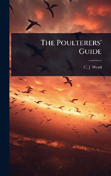 The Poulterers Guide