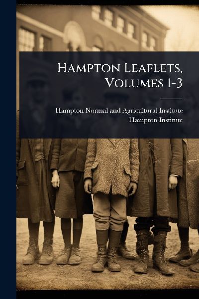 Hampton Leaflets, Volumes 1-3