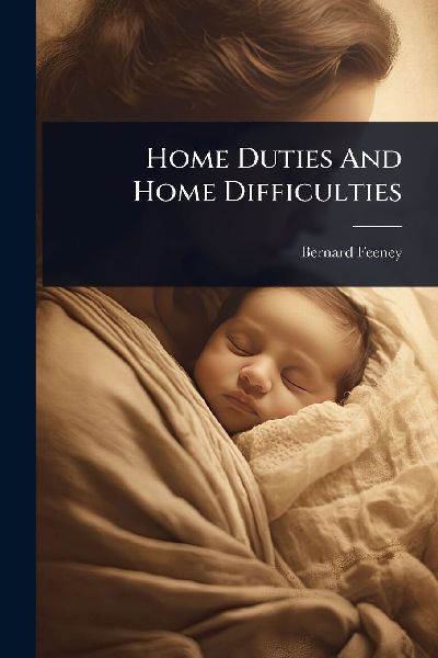 Home Duties And Home Difficulties