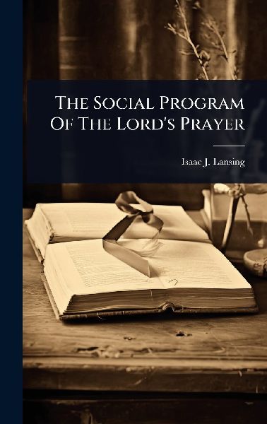 The Social Program Of The Lord's Prayer