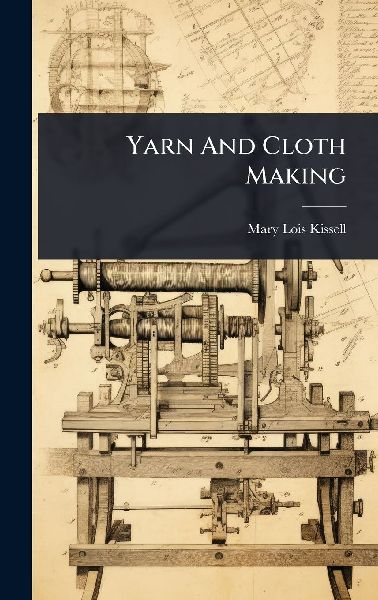 Yarn And Cloth Making