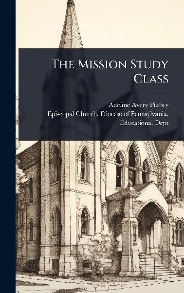 The Mission Study Class