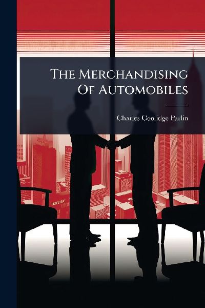The Merchandising Of Automobiles