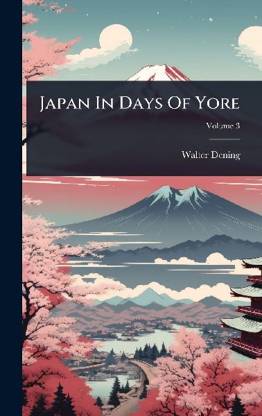 Japan In Days Of Yore