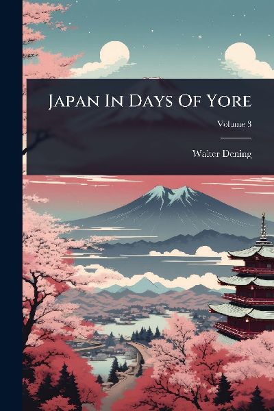 Japan In Days Of Yore