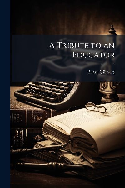 A Tribute to an Educator
