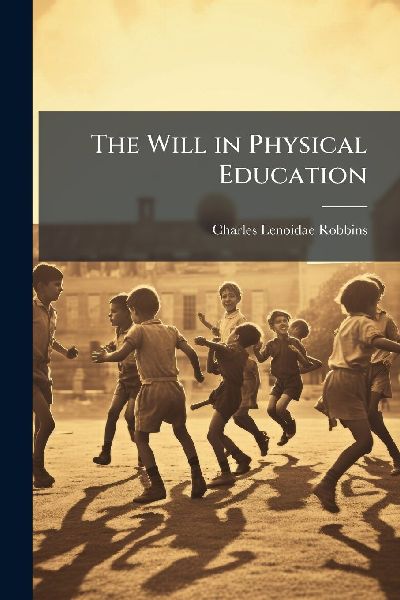 The Will in Physical Education