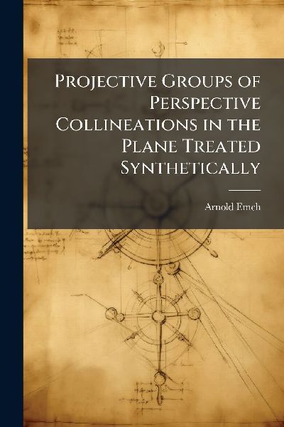 Projective Groups of Perspective Collineations in the Plane Treated Synthetically