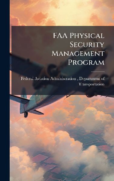 FAA Physical Security Management Program