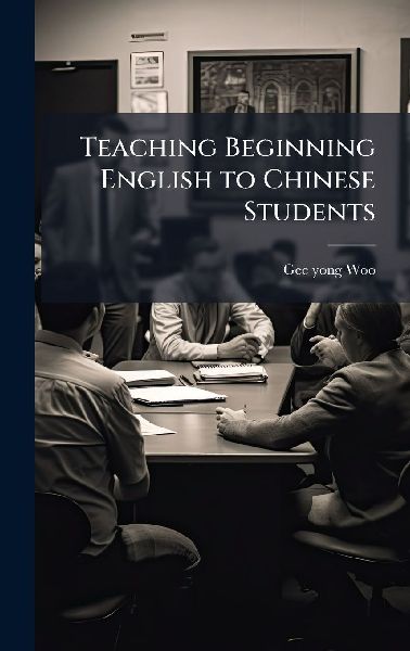 Teaching Beginning English to Chinese Students