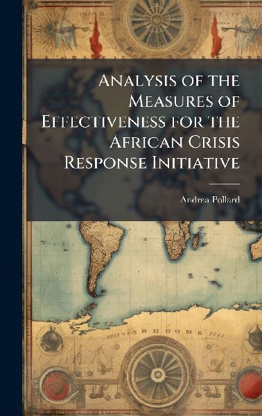 Analysis of the Measures of Effectiveness for the African Crisis Response Initiative