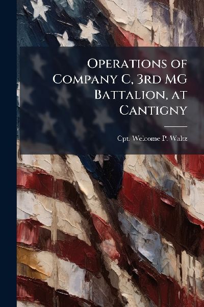 Operations of Company C, 3rd MG Battalion, at Cantigny