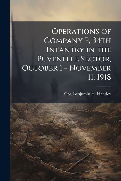 Operations of Company F, 34th Infantry in the Puvenelle Sector, October 1 - November 11, 1918