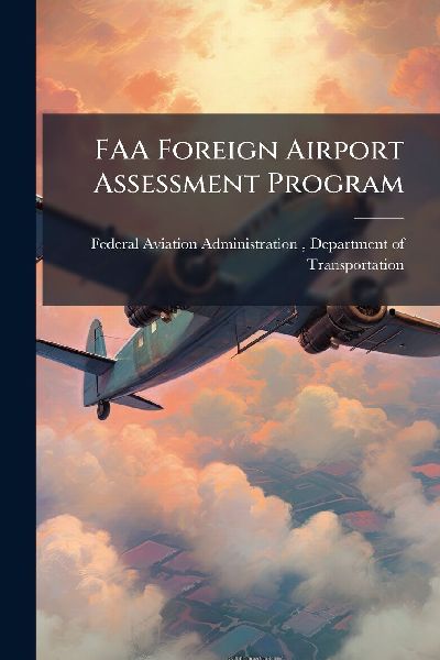 FAA Foreign Airport Assessment Program