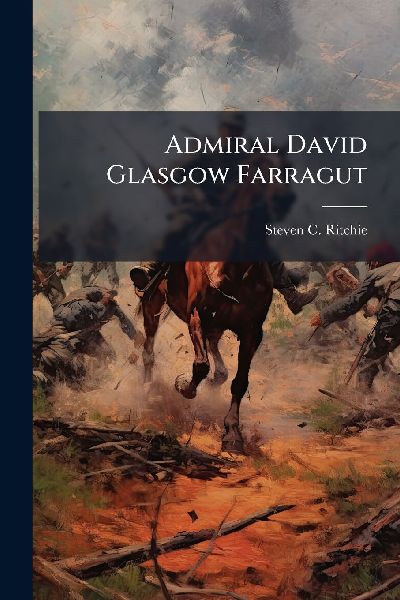 Admiral David Glasgow Farragut