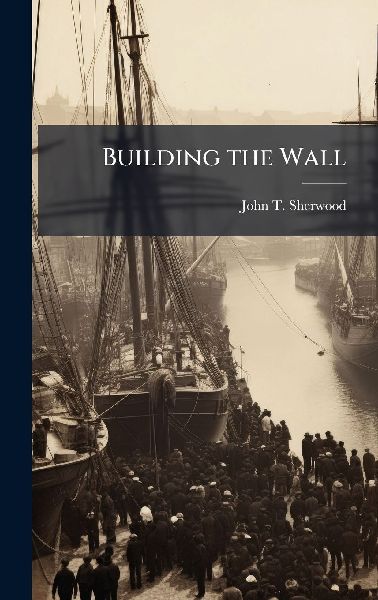 Building the Wall