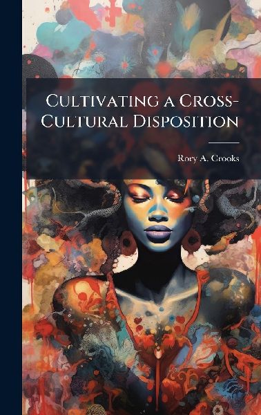 Cultivating a Cross-Cultural Disposition