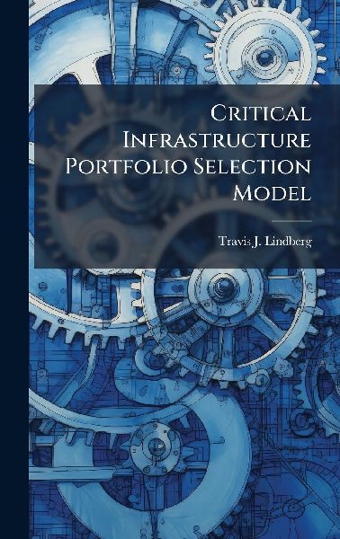 Critical Infrastructure Portfolio Selection Model