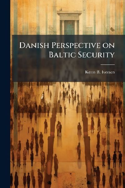 Danish Perspective on Baltic Security