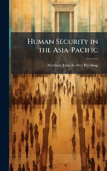 Human Security in the Asia-Pacific