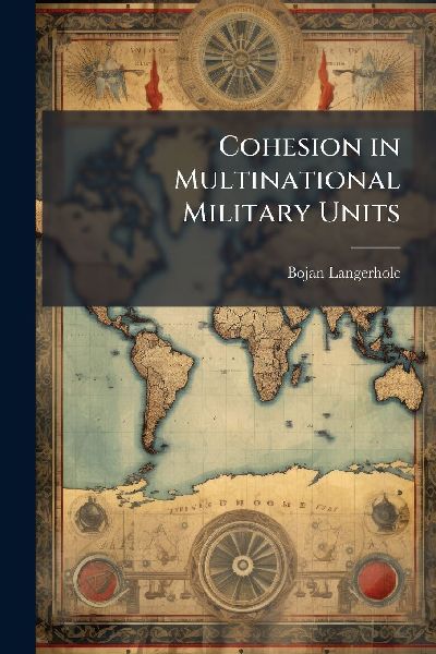 Cohesion in Multinational Military Units