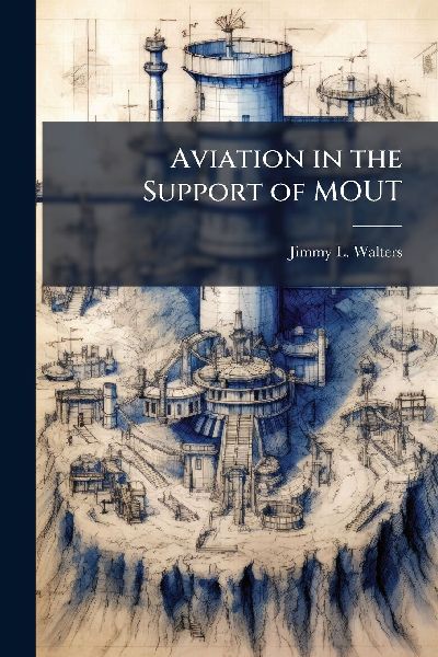 Aviation in the Support of MOUT