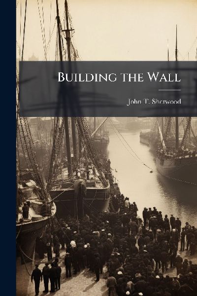 Building the Wall