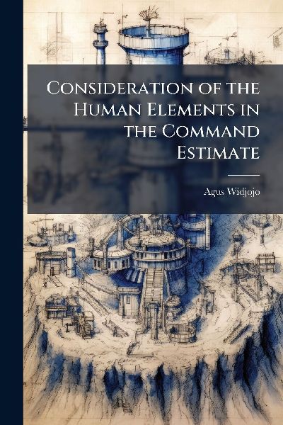 Consideration of the Human Elements in the Command Estimate