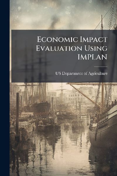 Economic Impact Evaluation Using IMPLAN