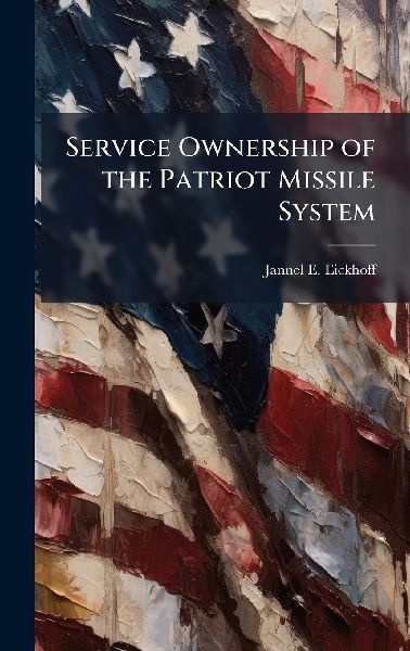 Service Ownership of the Patriot Missile System