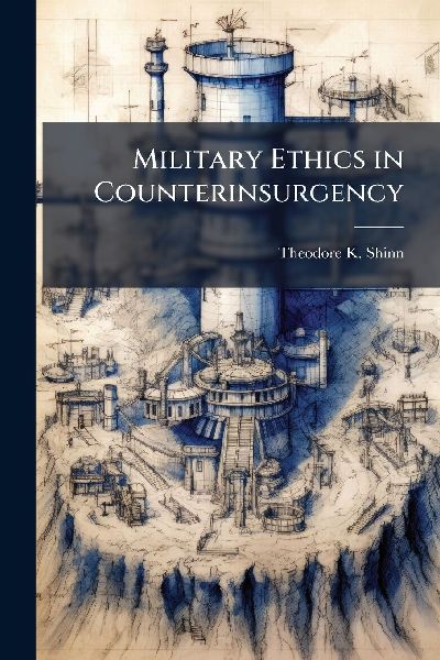 Military Ethics in Counterinsurgency