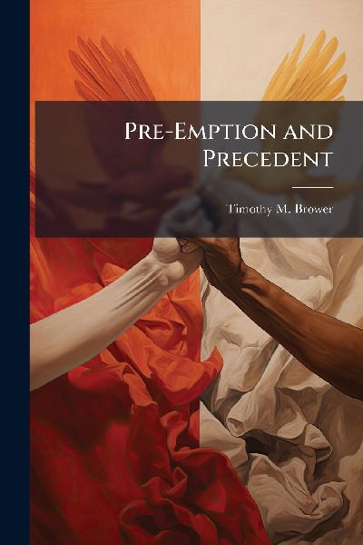 Pre-Emption and Precedent
