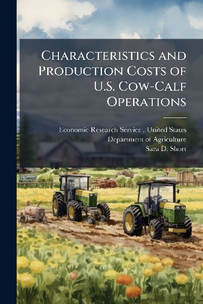 Characteristics and Production Costs of U.S. Cow-Calf Operations