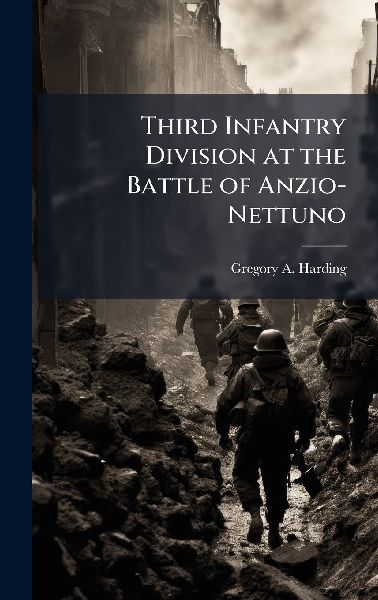 Third Infantry Division at the Battle of Anzio-Nettuno