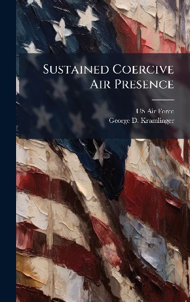 Sustained Coercive Air Presence