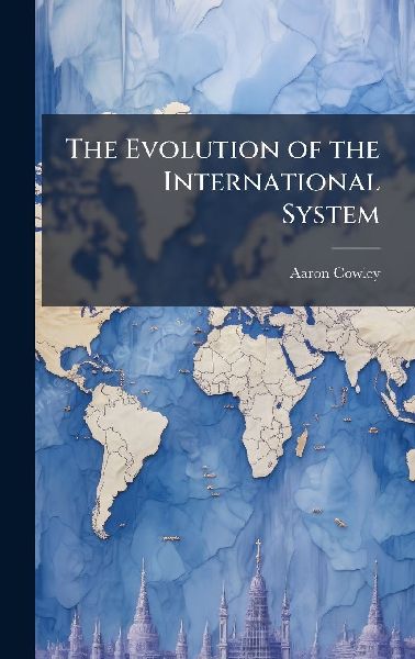 The Evolution of the International System