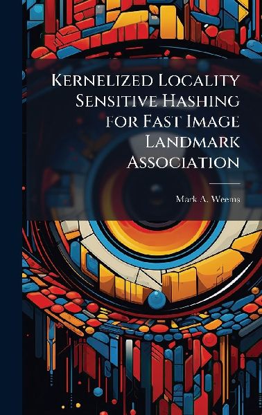 Kernelized Locality Sensitive Hashing for Fast Image Landmark Association