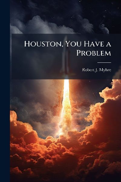 Houston, You Have a Problem