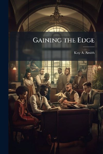 Gaining the Edge