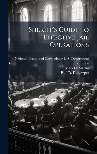 Sheriffs Guide to Effective Jail Operations