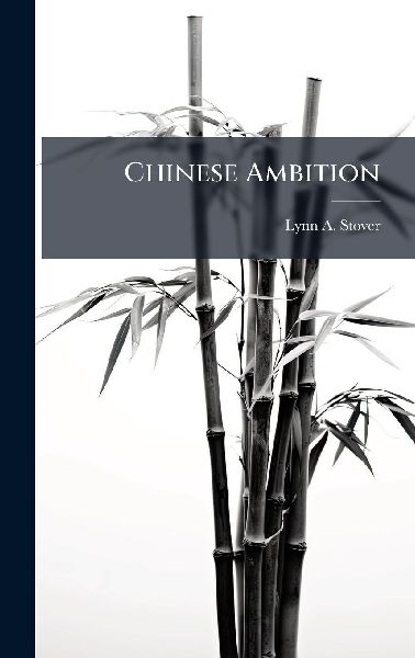 Chinese Ambition